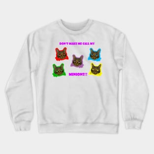 Calling My Familiar Crewneck Sweatshirt